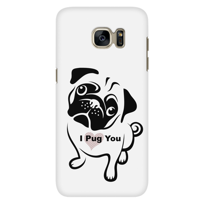 Cover for Uphone 7 Samsung Galaxy s7 I pug you pugs